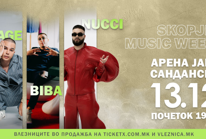 NUCCI, VOYAGE, BIBA – Skopje Music WeekEND